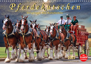 Pferdekutschen – Vorgänger des Automobils (Wandkalender 2023 DIN A3 quer) von Roder,  Peter