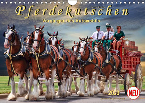 Pferdekutschen – Vorgänger des Automobils (Wandkalender 2023 DIN A4 quer) von Roder,  Peter