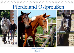 Pferdeland Ostpreußen – Gestüt Georgenburg (Tischkalender 2022 DIN A5 quer) von von Loewis of Menar,  Henning