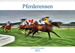 Pferderennen (Wandkalender 2021 DIN A3 quer) von Nihat Uysal,  NUPHO