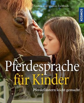 Pferdesprache für Kinder von Eschbach,  Andrea, Eschbach,  Markus