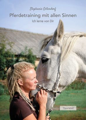 Pferdetraining mit allen Sinnen von Ostendorf,  Stephanie