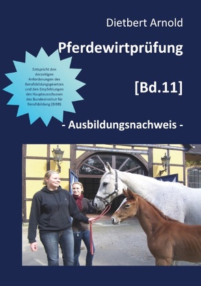 Pferdewirtprüfung [Bd. 11] von Arnold,  Dietbert