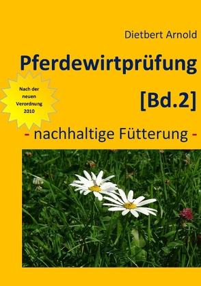 Pferdewirtprüfung [Bd.2] von Arnold,  Dietbert