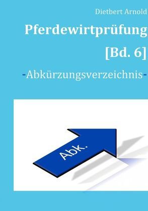 Pferdewirtprüfung [Bd.6] von Arnold,  Dietbert