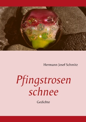 Pfingstrosenschnee von Schmitz,  Hermann Josef