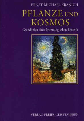 Pflanze und Kosmos von Kranich,  Ernst-Michael