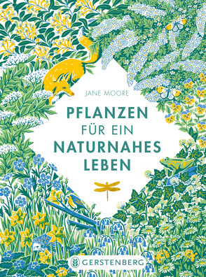 Pflanzen für ein naturnahes Leben von Moore,  Jane, Wiesner,  Linde