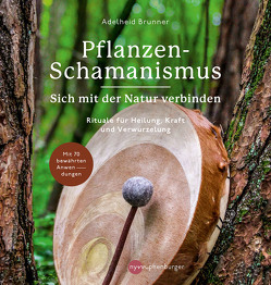 Pflanzen-Schamanismus von Brunner,  Adelheid