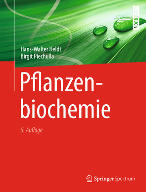Pflanzenbiochemie von Heldt,  Hans Walter, Piechulla,  Birgit