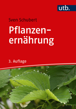 Pflanzenernährung von Schubert,  Sven