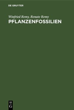 Pflanzenfossilien von Remy,  Renate, Remy,  Winfried