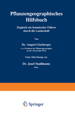Pflanzengeographisches Hilfsbuch von Ginzberger,  August, Stadlmann,  Josef