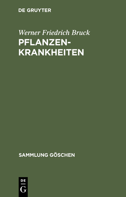 Pflanzenkrankheiten von Bruck,  Werner Friedrich