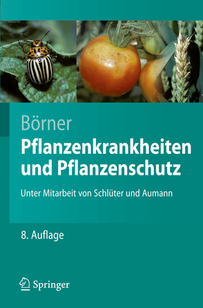 Pflanzenkrankheiten und Pflanzenschutz von Aumann,  Jens, Börner,  Horst, Schlüter,  Klaus