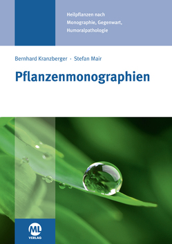 Pflanzenmonographien von Kranzberger,  Bernhard, Mair,  Stefan