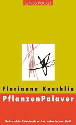 PflanzenPalaver von Koechlin,  Florianne