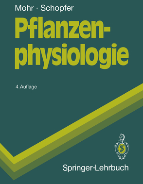 Pflanzenphysiologie von Mohr,  Hans, Schopfer,  Peter