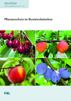 Pflanzenschutz im Biosteinobstanbau von Häseli,  Andi, Stefani,  Patrick