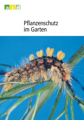 Pflanzenschutz im Garten von Hommes,  Martin, Langenbruch,  Gustav A