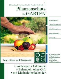 Pflanzenschutz im Garten von Baumgarten,  Andreas, Friedel,  Sonja, Kvech,  Alexander, Pleininger,  Sabine, Varadi-Dianat,  Katharina