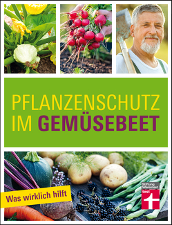 Pflanzenschutz im Gemüsebeet von Mayer,  Joachim