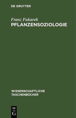 Pflanzensoziologie von Fukarek,  Franz