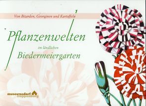 Pflanzenwelten im ländlichen Biedermeiergarten von Ziessow,  Karl-Heinz