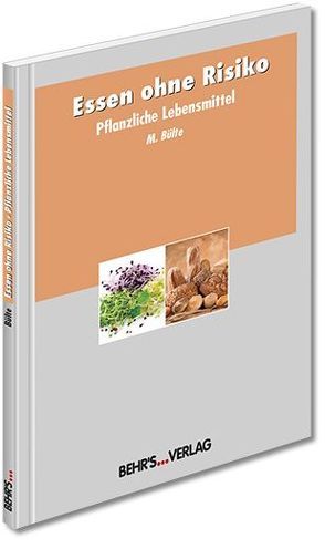 Pflanzliche Lebensmittel von Bülte,  Prof. Dr. Michael