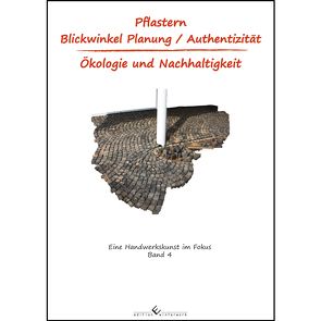 Pflastern Blickwinkel Planung/Authentizität Ökologie und Nachhaltigkeit von Sikorski,  Robert