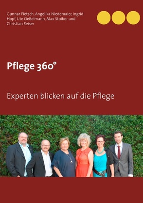 Pflege 360° von Hopf,  Ingrid, Niedemaier,  Angelika, Oeßelmann,  Ute, Pietsch,  Gunnar, Reiser,  Christian, Stoiber,  Max