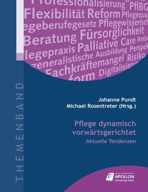 Pflege dynamisch vorwärtsgerichtet von Pundt,  Prof. Dr. Johanne, Rosentreter,  Prof. Dr. Michael