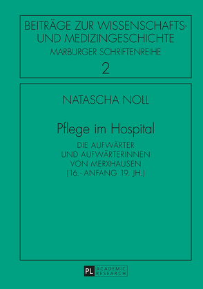 Pflege im Hospital von Noll,  Natascha