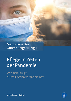 Pflege in Zeiten der Pandemie von Bonacker,  Marco, Geiger,  Gunter