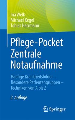 Pflege-Pocket Zentrale Notaufnahme von Herrmann,  Tobias, Kegel,  Michael, Welk,  Ina