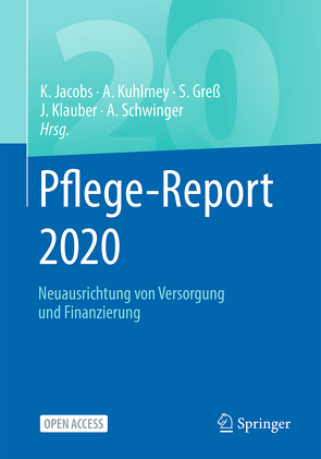Pflege-Report 2020 von Greß,  Stefan, Jacobs,  Klaus, Klauber,  Jürgen, Kuhlmey,  Adelheid, Schwinger,  Antje