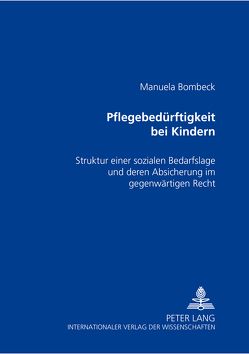 Pflegebedürftigkeit bei Kindern von Bombeck,  Manuela