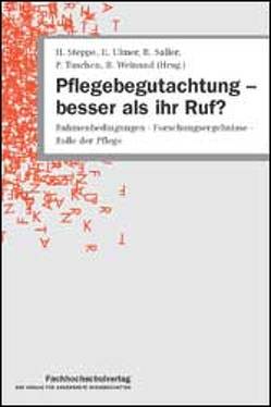 Pflegebegutachtung – besser als ihr Ruf? von Saller,  R., Steppe,  H, Tuschen,  P, Ulmer,  E., Weinand,  B