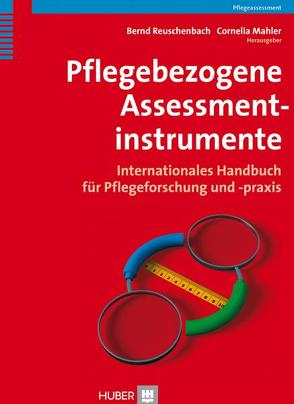 Pflegebezogene Assessmentinstrumente von Mahler,  Cornelia, Reuschenbach,  Bernd