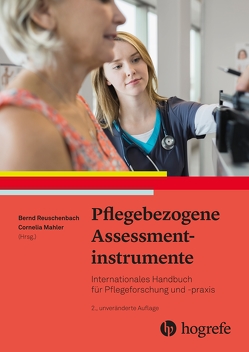 Pflegebezogene Assessmentinstrumente von Mahler,  Cornelia, Reuschenbach,  Bernd