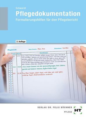 Pflegedokumentation von Schwerdt,  Christine