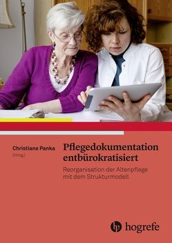 Pflegedokumentation entbürokratisiert von Panka,  Christiane