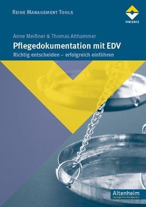 Pflegedokumentation mit EDV von Althammer,  Thomas, Meissner,  Anne