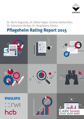 Pflegeheim Rating Report 2015 von Augurzky,  Boris, Heger,  Dörte, Hentschker,  Corinna, Krolop,  Sebastian, Stroka,  Magdalena