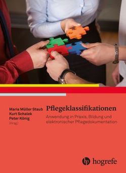 Pflegeklassifikationen von Koenig,  Peter, Schalek,  Kurt, Staub,  Maria Müller