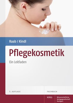 Pflegekosmetik von Kindl,  Ursula, Kresken,  Joachim, Raab,  Wolfgang