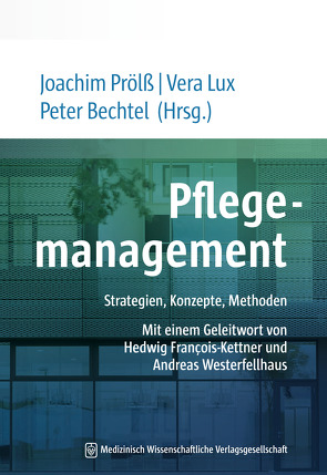 Pflegemanagement von Bechtel,  Peter, Lux,  Vera, Prölß,  Joachim