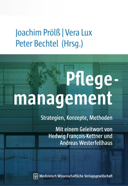 Pflegemanagement – Studienausgabe von Bechtel,  Peter, Lux,  Vera, Prölß,  Joachim