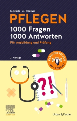 PFLEGEN 1000 Fragen, 1000 Antworten von Everts,  Katharina, Höpfner,  Maren