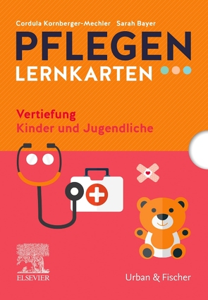 PFLEGEN Lernkarten Vertiefung Kinder und Jugendliche von Bayer,  Sarah, Kornberger-Mechler,  Cordula